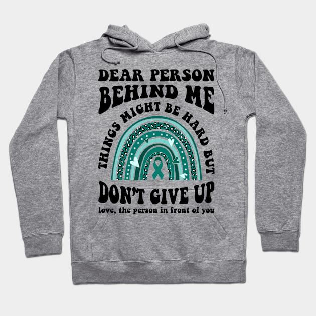 Dear Person Behind Me Don't Give Up Heart Positive Hoodie by Roti Sobek